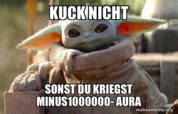 Baby Yoda looking at you
