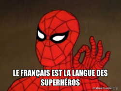 Spiderman parle franÃ§ais! 