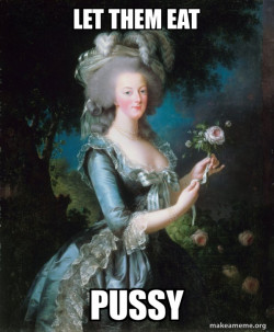 Marie Antoinette Let Them Eat Cake