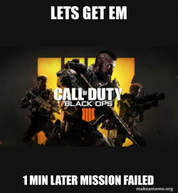 COD - Call of Duty Black OPs 4 Meme
