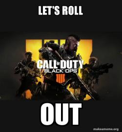 COD - Call of Duty Black OPs 4 Meme