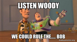 Buzz and Woody (Toy Story) Meme