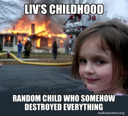 POV: anytime someone asks about Livâs past