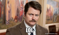Ron Swanson : I am a Simple Man