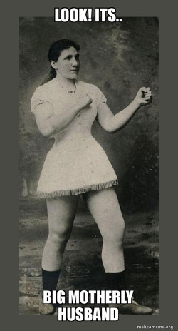 Overly Manly Woman