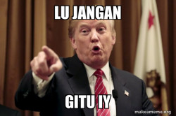 Donald Trump Says