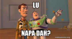Buzz and Woody (Toy Story) Meme