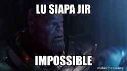 Thanos - Impossible
