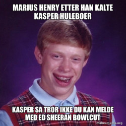 Bad Luck Brian