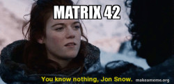 Matrix42JonSnow