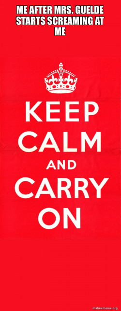 Keep Calm and Carry On
