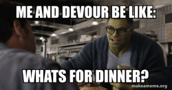 devour and me