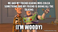 Buzz and Woody (Toy Story) Meme