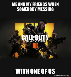 COD - Call of Duty Black OPs 4 Meme