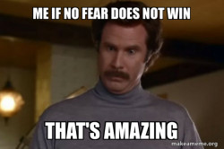Ron Burgundy I am not even mad or That's amazing (Anchorman)