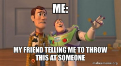 Buzz and Woody (Toy Story) Meme