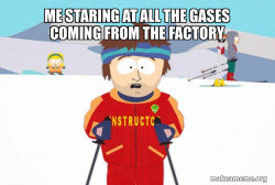You're Gonna Have a Bad Time (Southpark Ski Instructor)