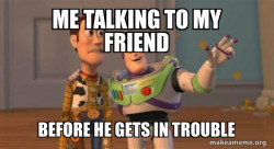 Buzz and Woody (Toy Story) Meme