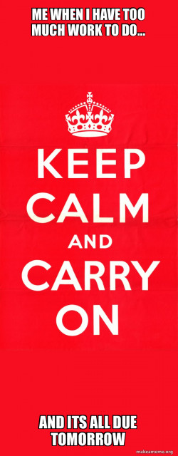 Keep Calm and Carry On