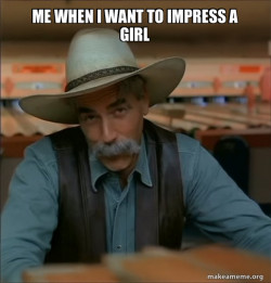Then You're a Special Kind of Stupid - Sam Elliot