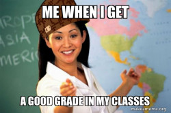 Scumbag Teacher