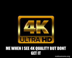 Caught in 4k