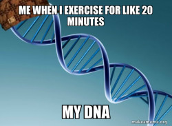 Scumbag Genetics