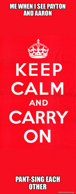 Keep Calm and Carry On