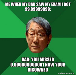 High Expectations Asian Father