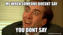 Sarcastic Nicholas Cage