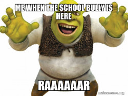 Shrek screaming