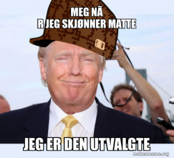 Scumbag Donald Trump