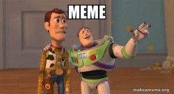 Buzz and Woody (Toy Story) Meme