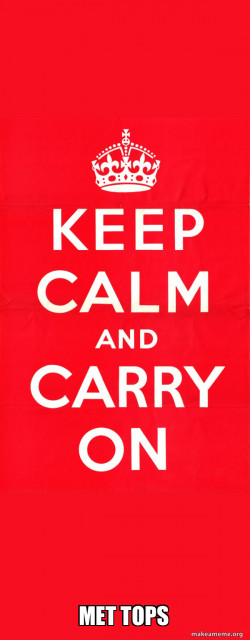 Keep Calm and Carry On