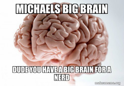 Scumbag Brain