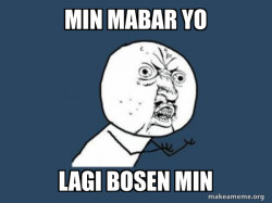 Y U No