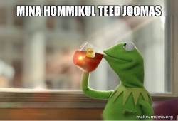 Kermit Drinking Tea