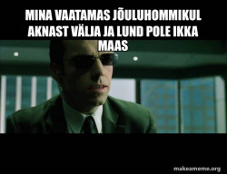 Agent Smith from the Matrix