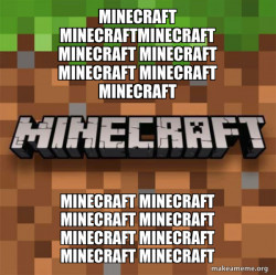 Minecraft