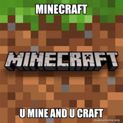 Minecraft
