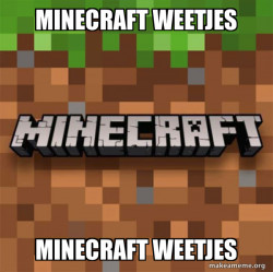 Minecraft