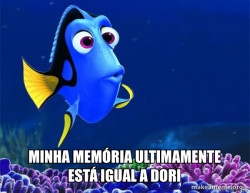 Dory from Nemo  (5 second memory)