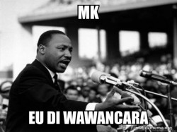 I Have a Dream (Martin Luthor King speech)
