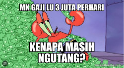 MK jumlah gaji lu 3 juta perhari 
