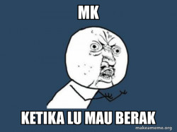 Y U No
