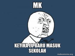 Y U No