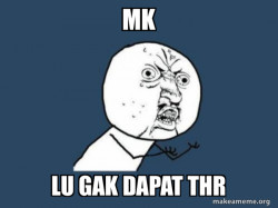 Y U No