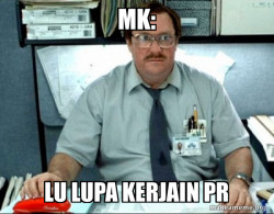 Milton from Office Space