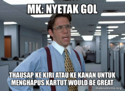 That Would Be Great (Office Space Bill Lumbergh)