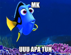 Dory from Nemo  (5 second memory)